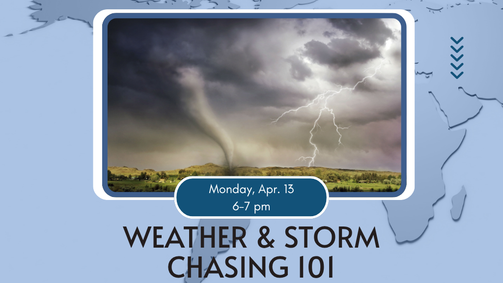Weather and Storm Chasing 101