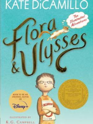 Flora & Ulysses by Kate DiCamillo