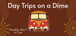 Day Trips on a Dime